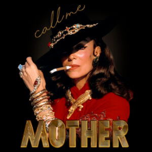 Call Me Mother María Félix Diseño
